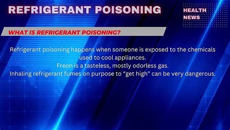 Refrigerant Poisoning: Symptoms, Treatments, and。